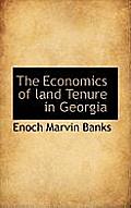 The Economics of Land Tenure in Georgia
