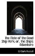 The Mate of the Good Ship York; Or, the Ship's Adventure