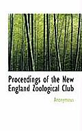Proceedings of the New England Zoological Club