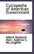 Cyclopedia of American Government