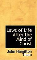 Laws of Life After the Mind of Christ