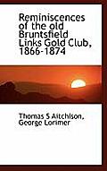 Reminiscences of the Old Bruntsfield Links Gold Club, 1866-1874