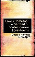 Love's Demesne; A Garland of Contemporary Love-Poems