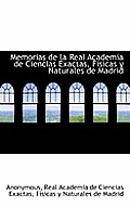 Memorias de la Real Academia de Ciencias Exactas, Fisicas y Naturales de Madrid