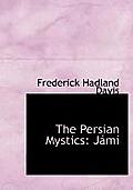 The Persian Mystics: J M
