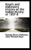 Kaye's and Malleson's History of the Indian Mutiny of 1857-8