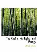 The Coolie, His Rights and Wrongs