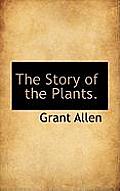 The Story of the Plants.