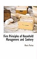 First Principles of Household Management and Cookery