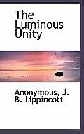 The Luminous Unity