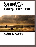 General W.T. Sherman as College President