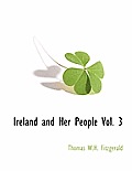 Ireland and Her People Vol. 3