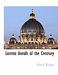 Loretto Annals of the Centrury