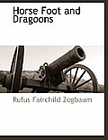 Horse Foot and Dragoons