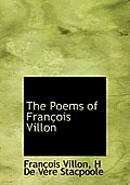 The Poems of Fran OIS Villon