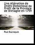 Une Ali?nation de Droits Domaniaux Au Profit de la Province de Bretagne En 1759