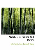 Sketches in History and Poetry