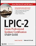 LPIC 2 Linux Professional Institute Certification Study Guide Exams 101 & 202