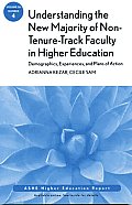 Understanding The New Majority Of Non Tenure Track Faculty In Higher Education Demographics Experiences & Plans Of Action Ashe Higher Education