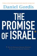 Promise of Israel Why Its Seemingly Greatest Weakness Is Actually Its Greatest Strength