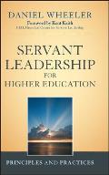 Servant Leadership For Higher Education Principles & Practices
