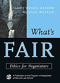 What's Fair: Ethics for Negotiators