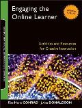 Engaging the Online Learner Activities & Resources for Creative Instruction Revised