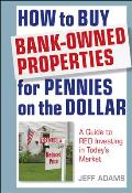 How to Buy Bank Owned Properties for Pennies on the Dollar A Guide to Reo Investing After the Foreclosure Process