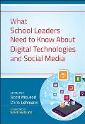 What School Leaders Need to Know About Digital Technologies and Social Media