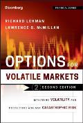 Options in Volatile Markets Managing Volatility & Protecting Against Catastrophic Risk