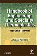 Handbook of Engineering and Specialty Thermoplastics, Volume 2: Water Soluble Polymers