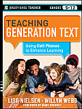 Teaching Generation Text Using Cell Phones to Enhance Learning
