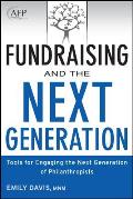 Fundraising & The Next Generation + Web Site Tools For Engaging The Next Generation Of Philanthropists