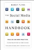 The Social Media Handbook: Rules, Policies, and Best Practices to Successfully Manage Your Organization's Social Media Presence, Posts, and Poten