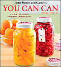 Better Homes & Gardens You Can Can A Guide to Canning Preserving & Pickling Grocery Ed