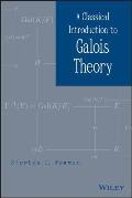 Classical Introduction to Galois Theory