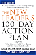 New Leaders 100 Day Action Plan How to Take Charge Build Your Team & Get Immediate Results