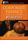 Corporate Finance a Practical Approach Workbook