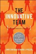 Innovative Team Tapping the Creative Potential of Any Team