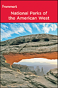 Frommer's National Parks of the American West (Frommer's National Parks of the American West)