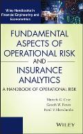 Fundamental Aspects of Operational Risk and Insurance Analytics: A Handbook of Operational Risk