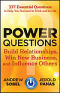 Power Questions Build Relationships Win New Business & Influence Others