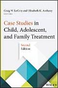 Case Studies In Child Adolescent & Family Treatment