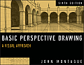 Basic Perspective Drawing A Visual Approach John Montague
