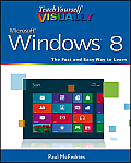 Teach Yourself VISUALLY Windows 8
