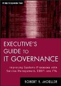 Executives Guide To It Governance Improving Systems Processes With It Service Management Cobit & Itil