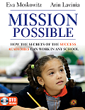 Mission Possible How the Secrets of the Success Academies Can Work in Any School