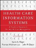 Health Care Information Systems A Practical Approach For Health Care Management 3rd Edition