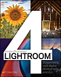 Lightroom 4 Streamlining Your Digital Photography Process
