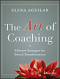Art Of Coaching Effective Strategies For School Transformation
